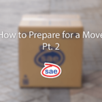 How to Prepare for a Move Pt. 2